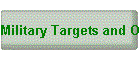 Military Targets and Objectives